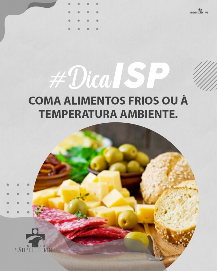 Dicas ISP: Coma alimentos frios ou à temperatura ambiente